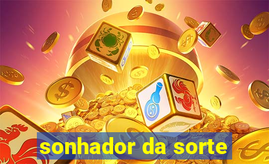 sonhador da sorte