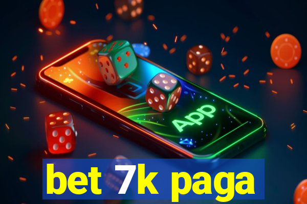 bet 7k paga