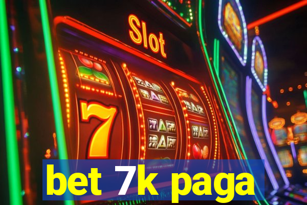 bet 7k paga