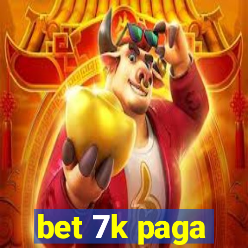 bet 7k paga