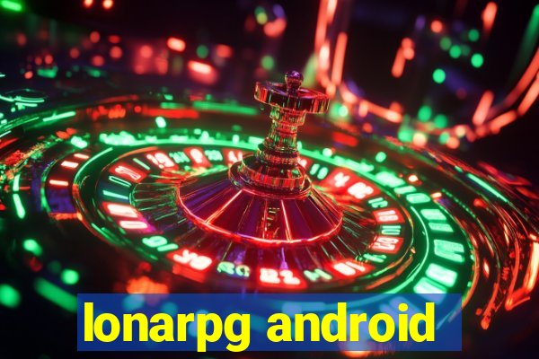 lonarpg android