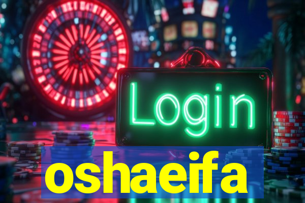 oshaeifa