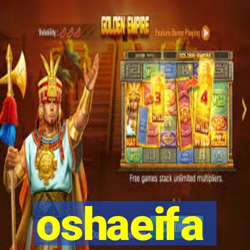 oshaeifa