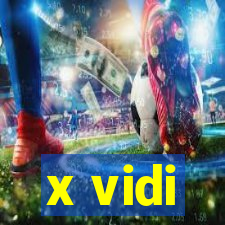 x vidi