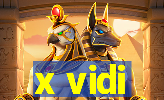 x vidi