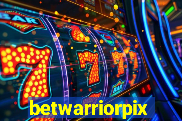 betwarriorpix