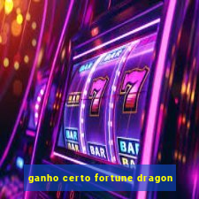 ganho certo fortune dragon