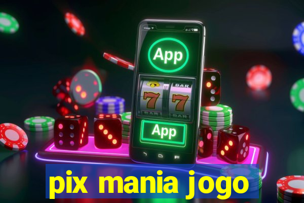 pix mania jogo