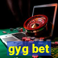 gyg bet