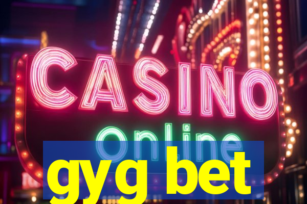 gyg bet