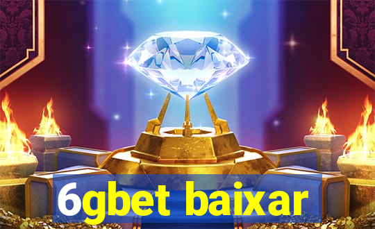 6gbet baixar