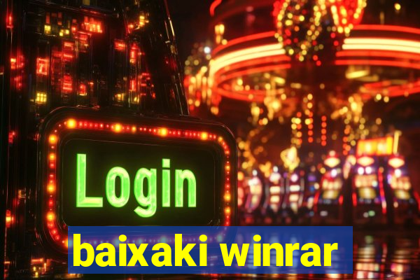 baixaki winrar