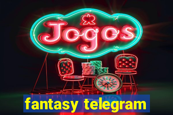 fantasy telegram