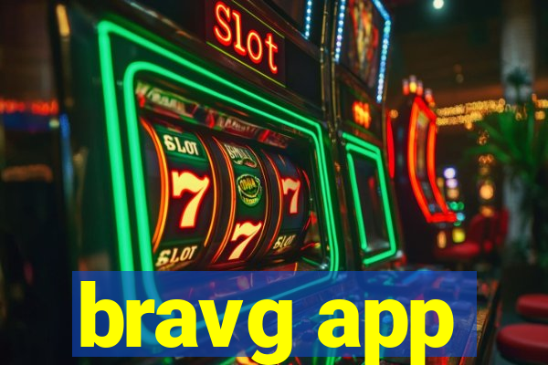 bravg app