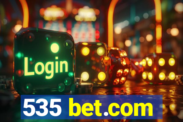 535 bet.com