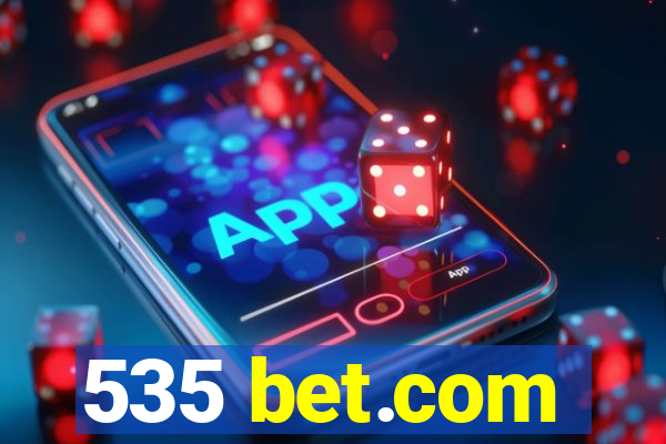 535 bet.com