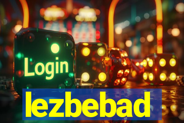 lezbebad