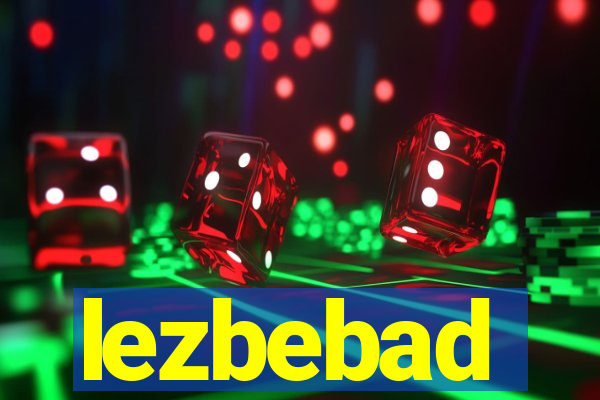 lezbebad