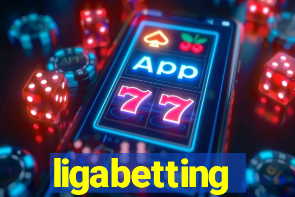 ligabetting