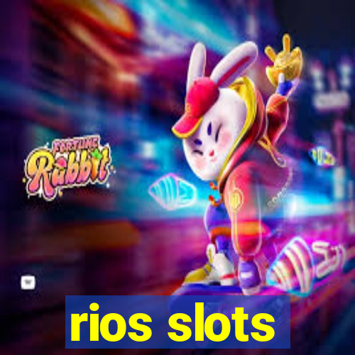 rios slots