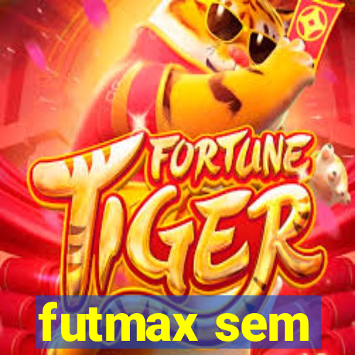 futmax sem