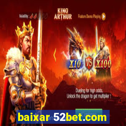 baixar 52bet.com