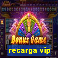 recarga vip