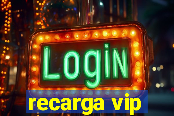 recarga vip