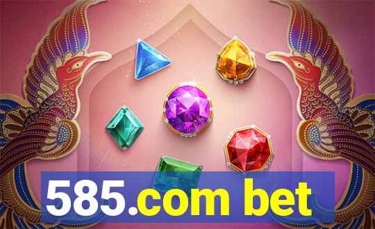 585.com bet