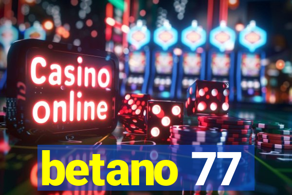 betano 77