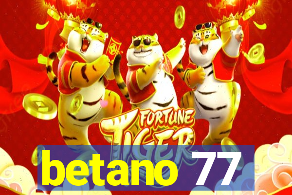 betano 77