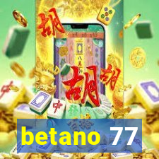 betano 77