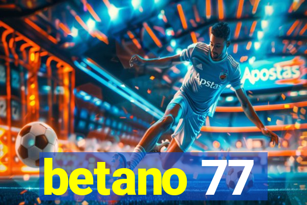 betano 77