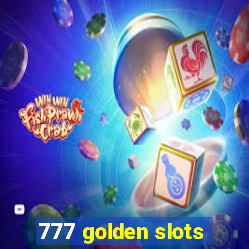 777 golden slots