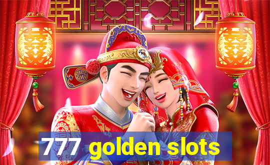 777 golden slots