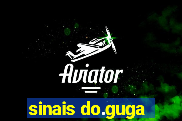 sinais do.guga