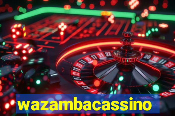 wazambacassino