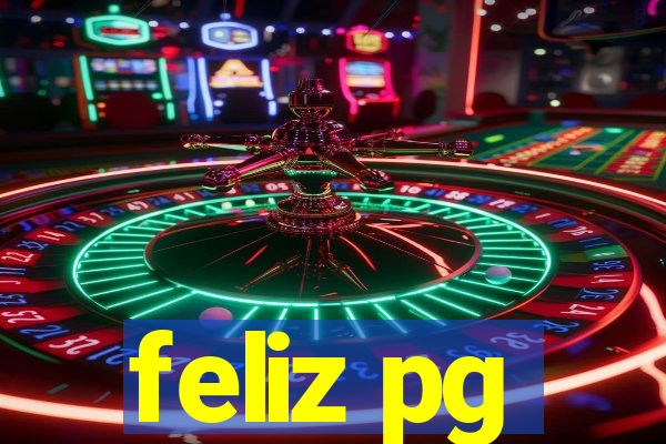 feliz pg