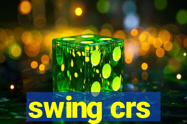 swing crs