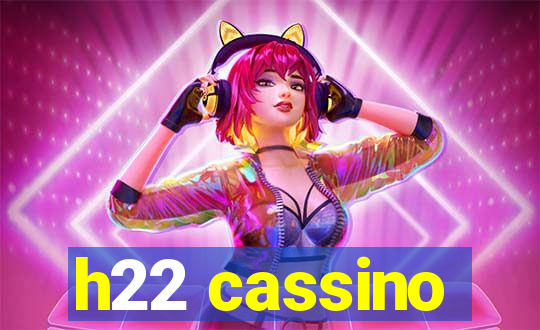 h22 cassino