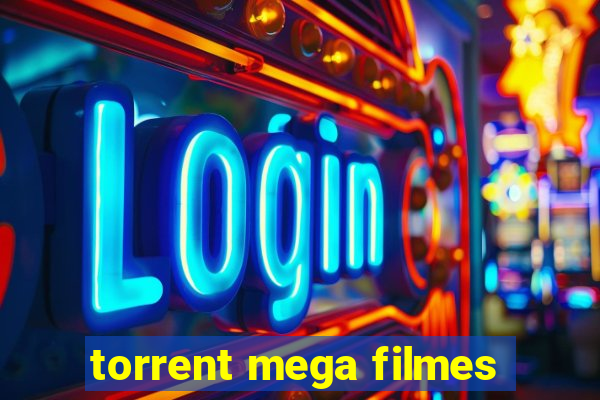 torrent mega filmes