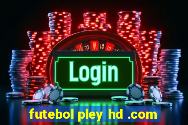 futebol pley hd .com