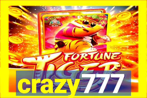 crazy777