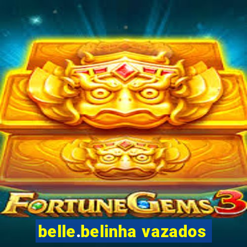 belle.belinha vazados