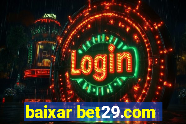 baixar bet29.com