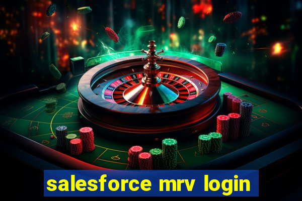 salesforce mrv login