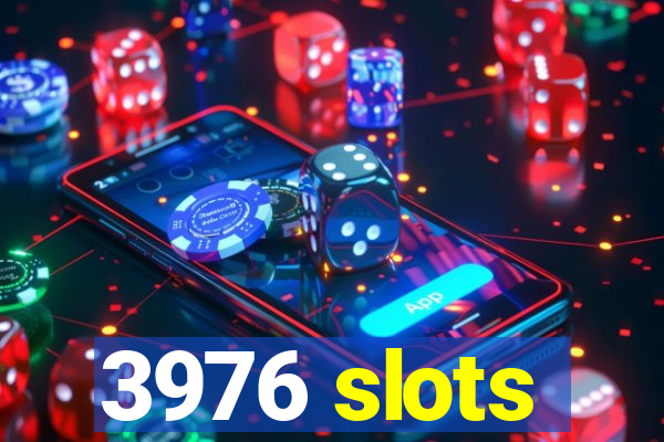 3976 slots