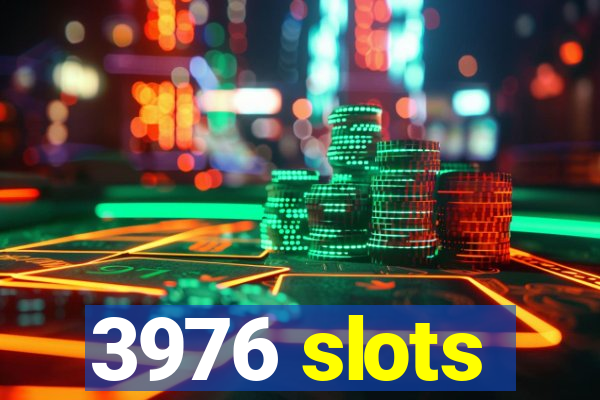 3976 slots