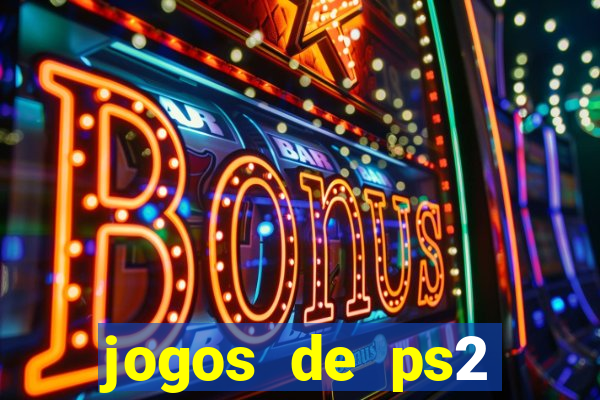 jogos de ps2 traduzidos pt br