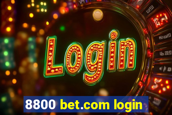 8800 bet.com login